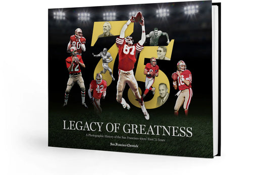 Legacy of Greatness: A Photographic History of the San Francisco 49ers’ First 75 Years